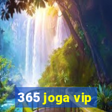 365 joga vip